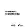 Decarbonizing Hospital Buildings (ASHE Co-sponsored) pdf