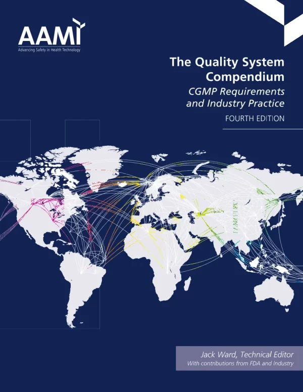 The Quality System Compendium: CGMP Requirements and Industry Practice, Fourth Edition pdf